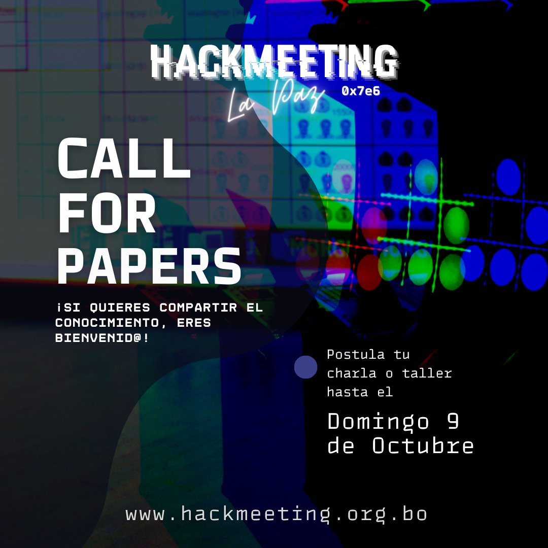 ¿Quieres compartir lo que sabes en el HM? ¡FALTAN POCOS DÍAS!

El Call For Papers cerrará este domingo 9 de octubre. Si conoces un tema y quieres enseñar a la comunidad, ¡anímate a dar una charla en el evento!

Más info: 0x7e6.hackmeeting.org.bo/#call-for-pape…