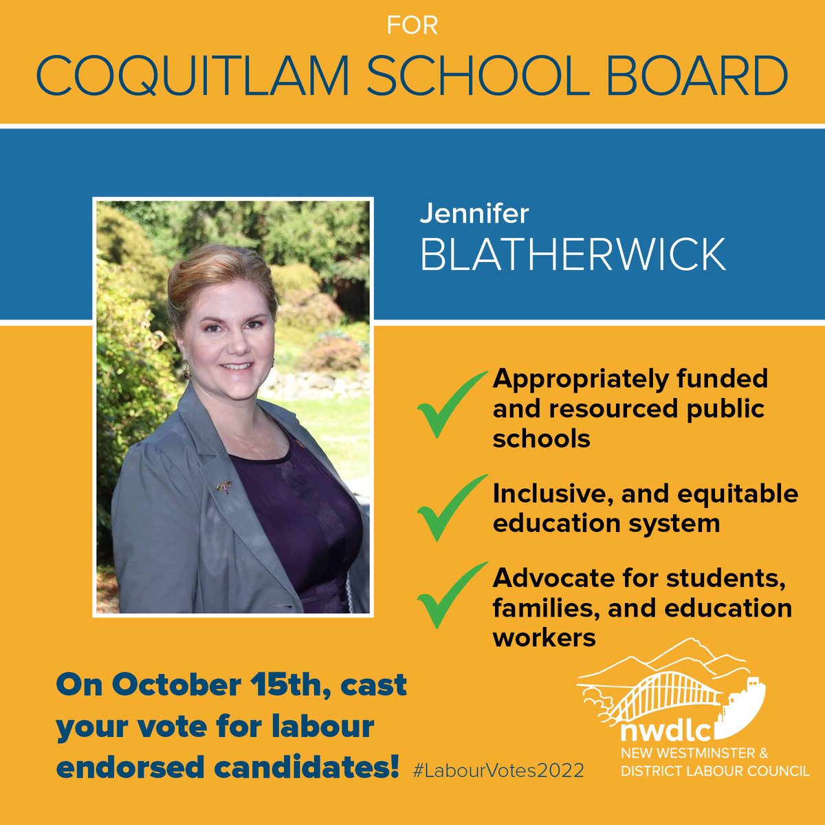 nwdlc's tweet photo. Delegates and members in Coquitlam!
Municipal election day is fast approaching!
We endorse Jennifer Martin Blatherwick for Coquitlam School Trustee.
On October 15th or in advance polls, vote for labour endorsed candidates!
@jennblatherwick
#LabourVotes2022 #NWDLC #SD43 https://t.co/BMqu34FvND