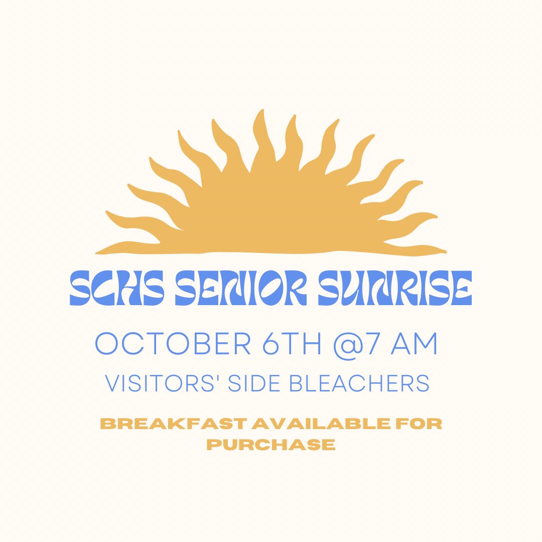Bring a blanket or chair and enjoy watching the sunrise over the stadium! We will also be creating a time capsule. Take pictures and post with the hashtag #SCHSSeniorSunrise ☀️