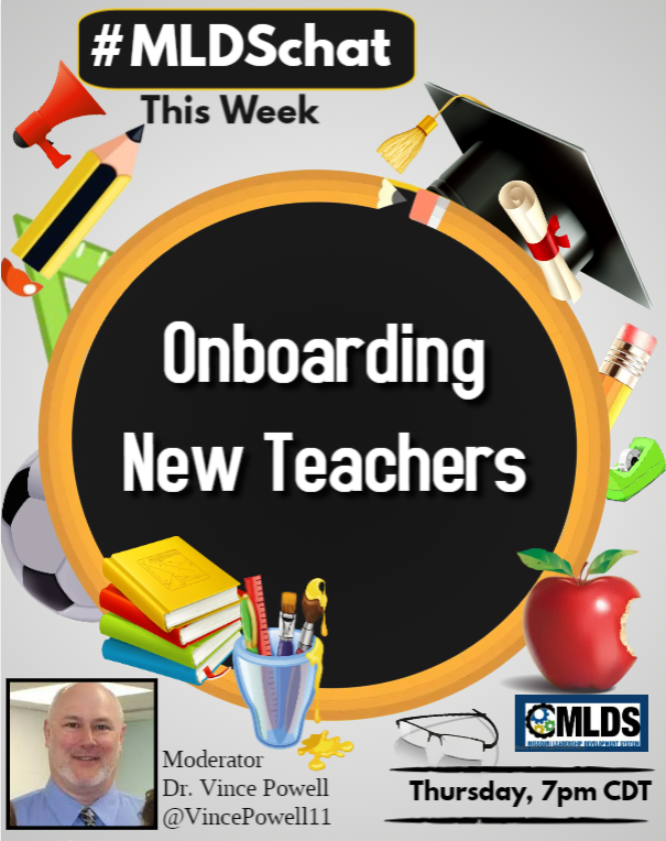 MLDSLeaders's tweet photo. Don't miss tonight's #MLDSchat when we discuss "Onboarding New Teachers"! https://t.co/3Qasuqy6Ve