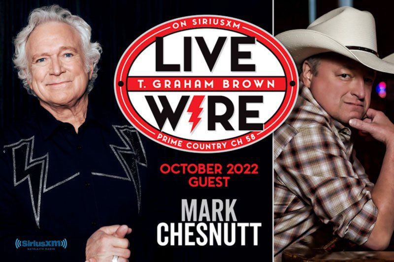 Tune in to Live Wire on SiriusXM Prime Country hosted by T. Graham Brown airing all month long or on the SXM App anytime with guest Mark Chesnutt!