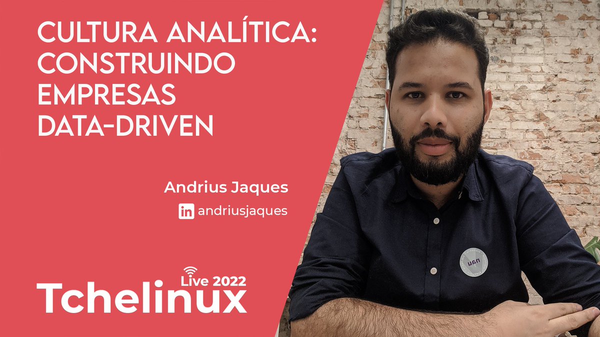 tchelinux's tweet image. A palestra "Cultura analítica: construindo empresas data-driven" apresentada por Andrius Jaques estreia nesta terça, dia 11/10 às 20h! youtube.com/watch?v=MPGTXE… #tchelinux_live_2022
