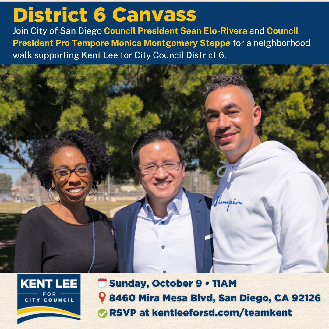 👟 Join CP Elo-Rivera and CP Pro Tem Montgomery Steppe this Sunday (Oct 9th) for a neighborhood canvass in support of <a href="/kentlee/">Kent Lee</a> for San Diego City Council District 6. 

Join us for as long as you'd like or the entire afternoon. RSVP: kentleeforsd.com/teamkent