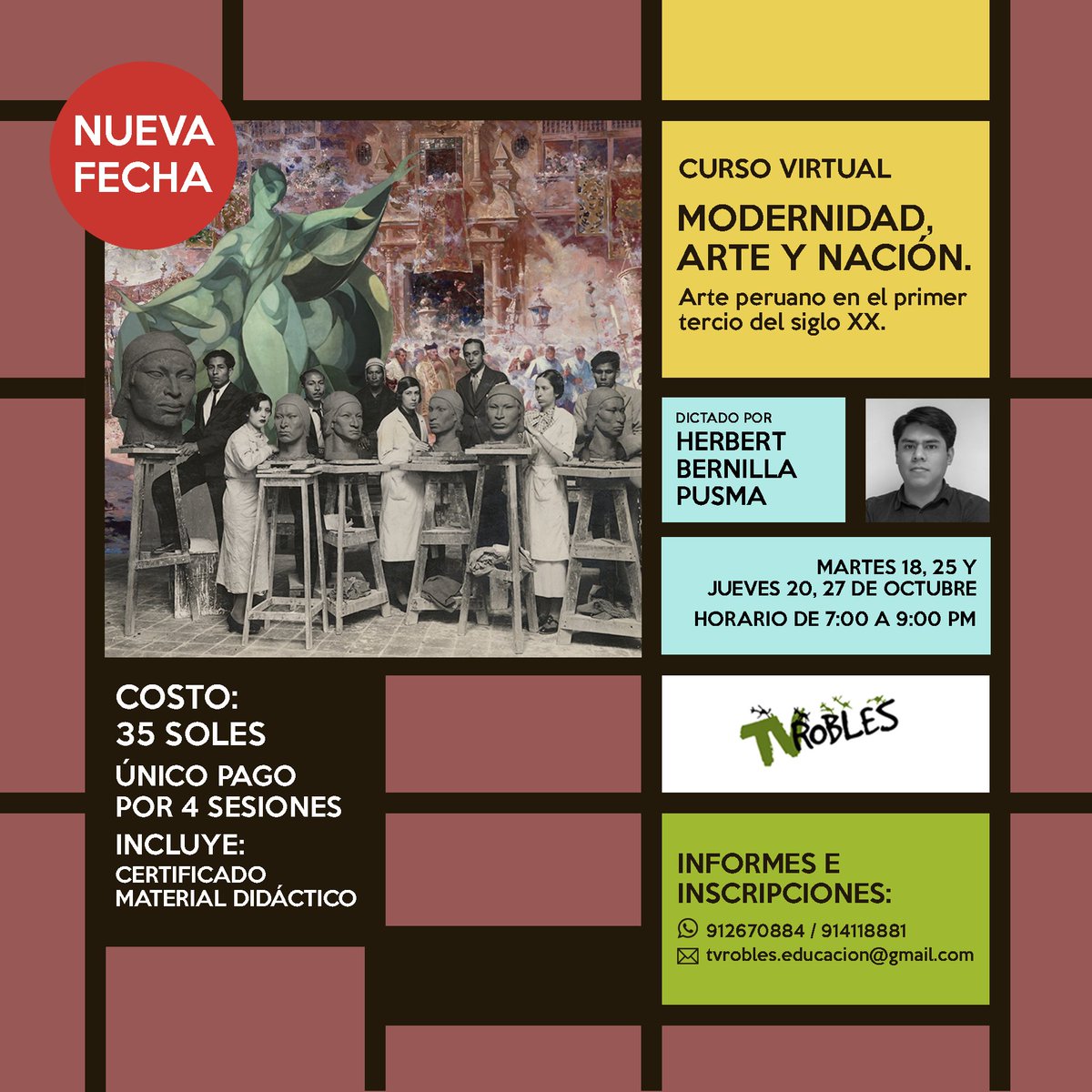 TVRobles's tweet photo. ¡Nuevas fechas de inscripción!

1.- Modernidad, arte y nación. Arte peruano en el primer tercio del siglo XX.
2.- Gestión y administración: Galería de arte y exposiciones.

Informes e inscripciones:
💬 WhatsApp 912670884/914118881
📧 tvrobles.educacion@gmail.com https://t.co/jST3UBpStf