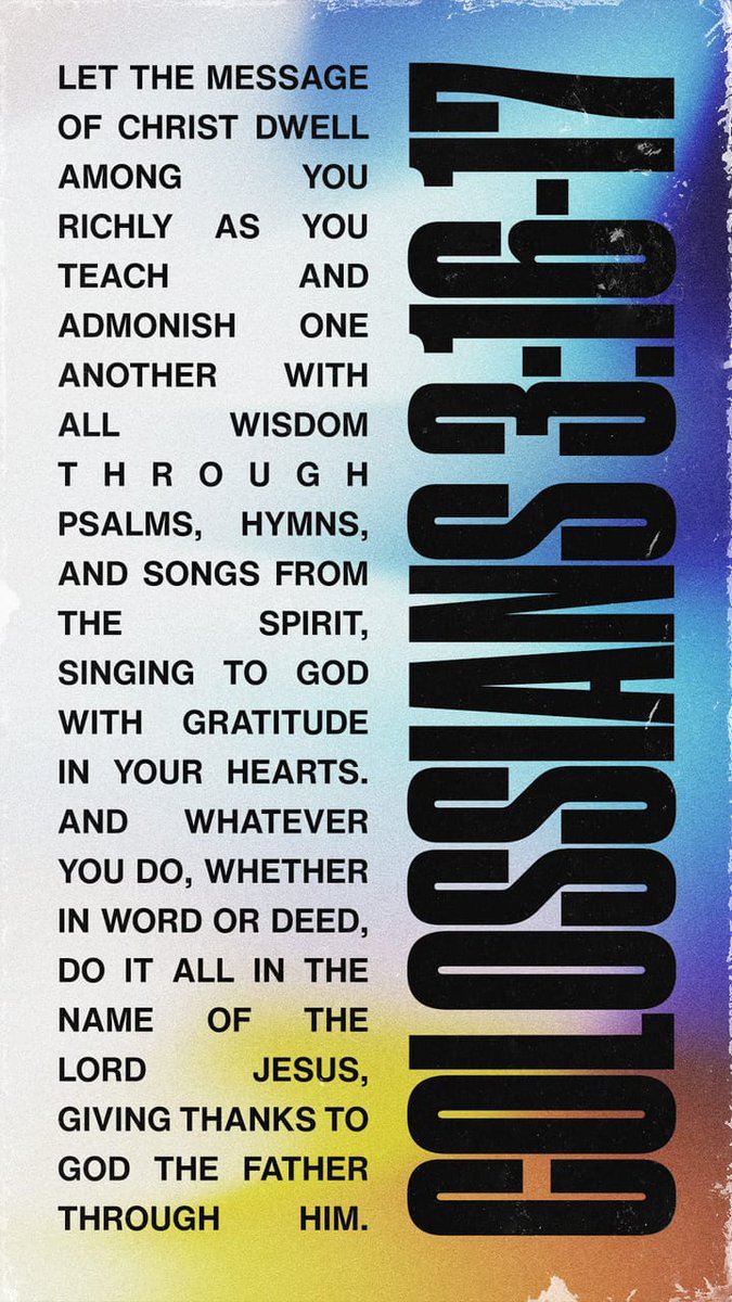 Let the message about Christ, in all its richness, fill your lives. Teach and counsel each other with all the wisdom he gives. Sing psalms and hymns and spiritual songs to God with thankful hearts.