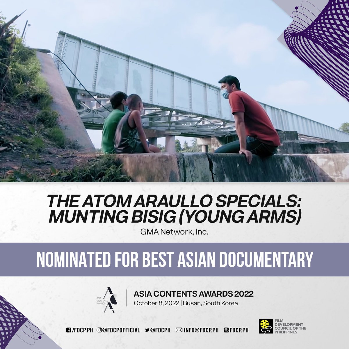 GMA Network's “The Atom Araullo Specials: Munting Bisig” is nominated for Best Asian Documentary at the 4th Asia Contents Awards ACA happening on October 8 during the Asian Contents & Film Market of the Busan International Film Festival. Best of luck!