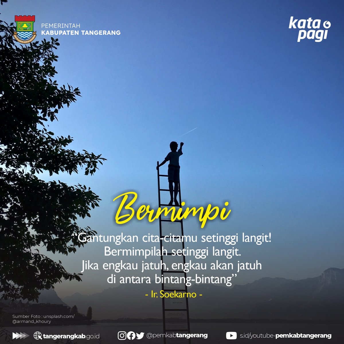 PemKabTangerang's tweet photo. "Gantungkan cita-citamu setinggi langit! Bermimpilah setinggi langit. Jika engkau jatuh, engkau akan jatuh di antara bintang-bintang"
- Ir. Soekarno -
#Bermimpi #KataPagi #Quotes #SemangatPagi https://t.co/yN6gdwr9xh