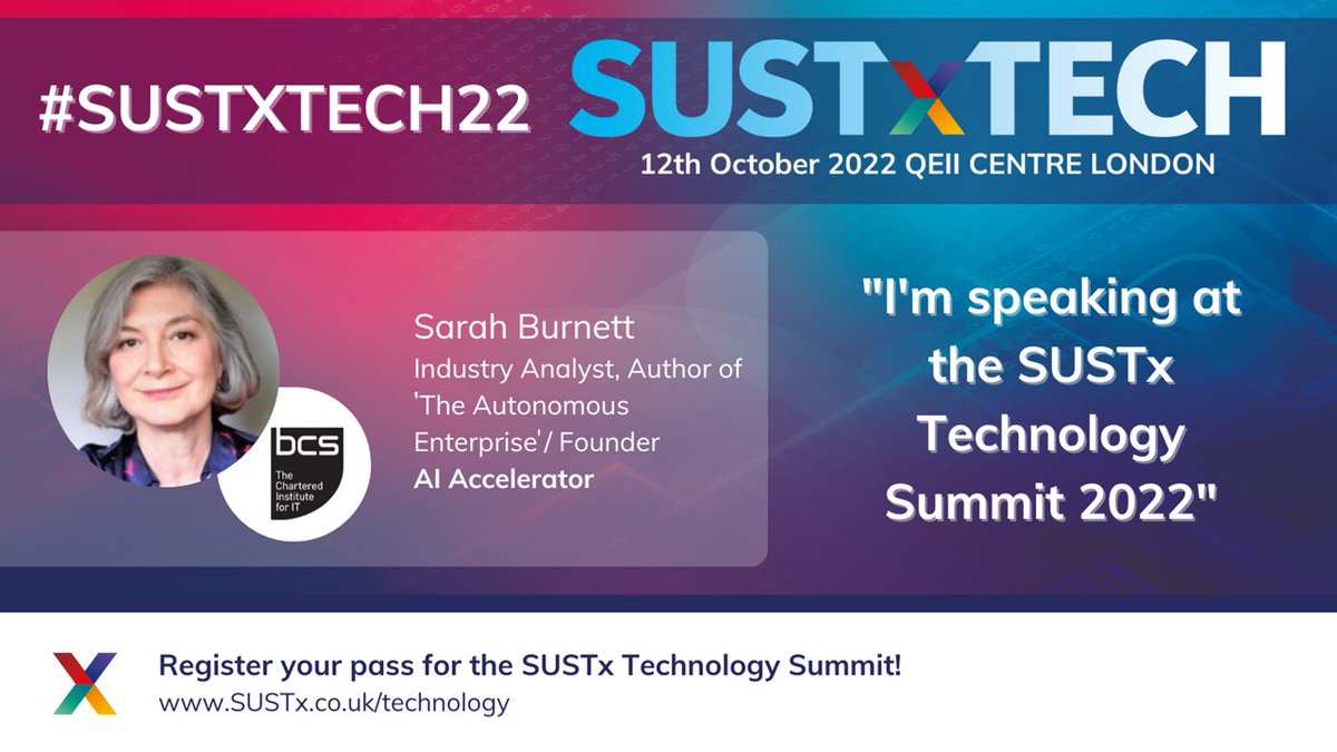 I'm delighted to announce that I'll be speaking at SUSTx Sustainable Technology Summit next week on 12th October 2022. bit.ly/3yl5qwJ #technology #sustainability #environment #sustx #sustainable #ai @bcswomen #womenintech #womeninai