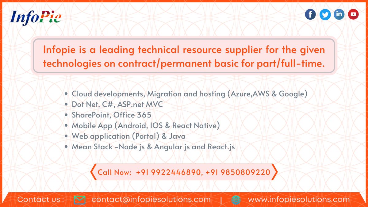 Infopie is a leading technical resource supplier for the given technologies on contract/permanent basic for part/full-time.
Call Now: +91 9922446890, +91 9850809220