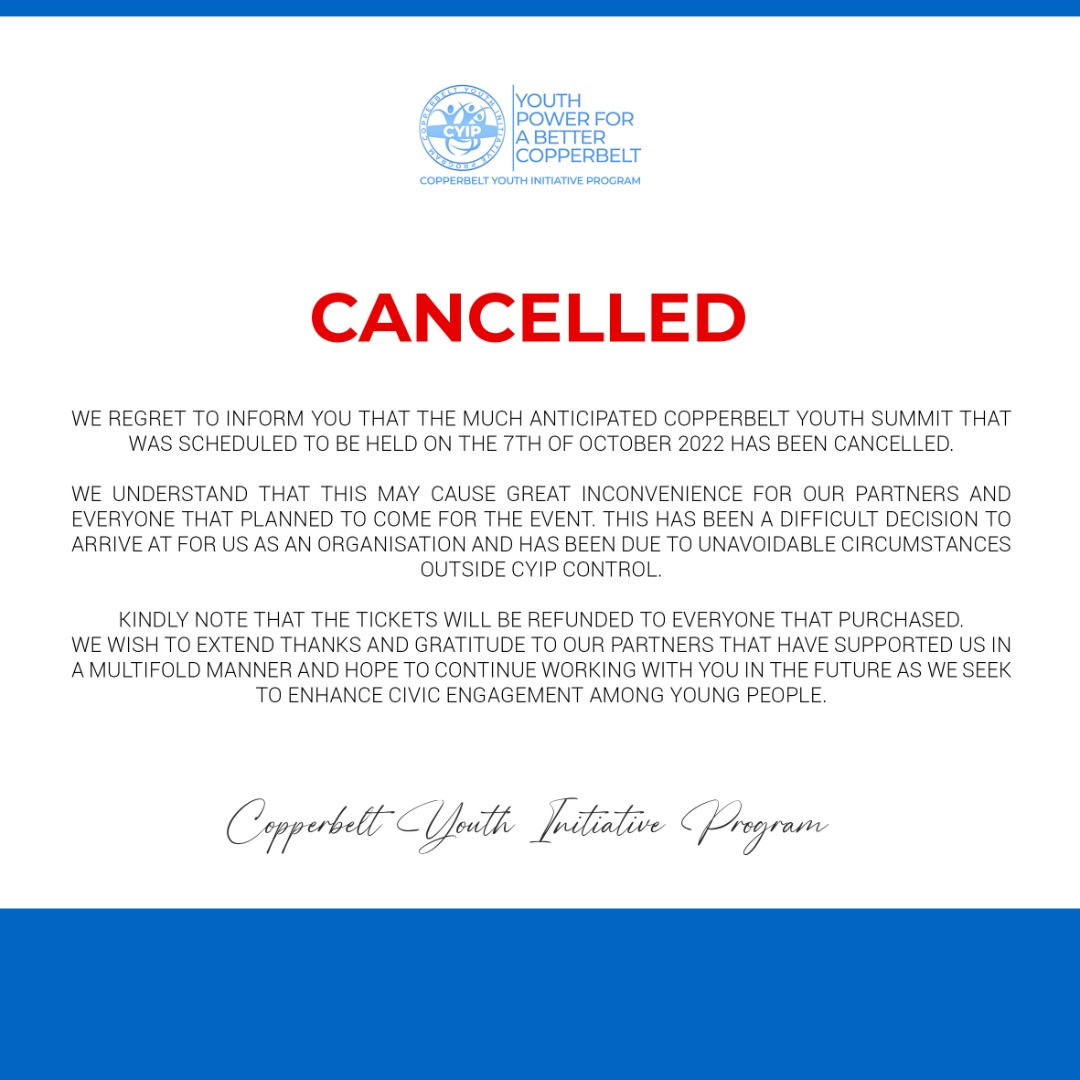 Cyipzam's tweet photo. We regret to inform you that the much anticipated Copperbelt Youth Summit that was scheduled to be held on the 7th of October 2022 has been cancelled.
We understand that this may cause great inconvenience for our partners and everyone that planned to come
0963521038 or 0975827743 https://t.co/Wnt9RQ9l2w