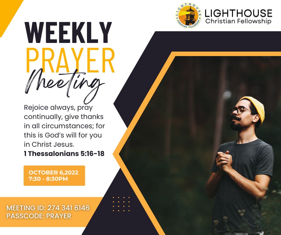 lighthousedavao's tweet photo. "Rejoice always, pray continually, give thanks in all circumstances; for this is Godβs will for you in Christ Jesus."
- Thessalonians 5:16-18
Continue to establish a lifestyle of Prayer as you join our Weekly Online Prayer Meeting!
#OnlineWeeklyPrayerMeeting
#PrayerLifestyle https://t.co/LKL30Nwy5n