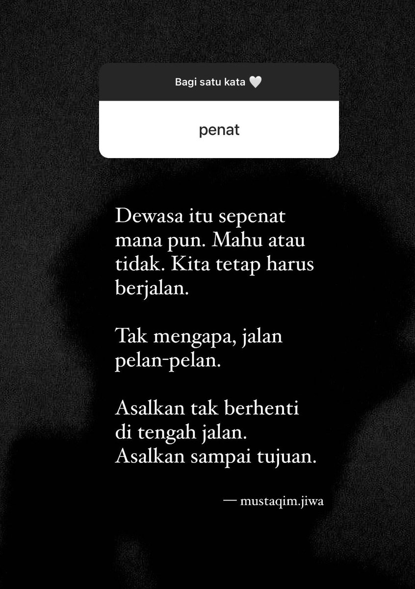 MustaqimJiwa's tweet photo. Mahu atau tidak, kita tetap harus berjalan. Takpe, pelan pelan ya. https://t.co/3ZKKEYn2nB