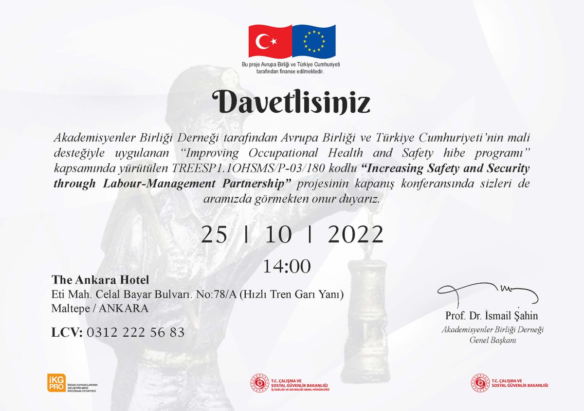 MOHS31949621's tweet photo. 10 Ekim 2022 tarihinde The Ankara Hotel'de gerçekleşecek M-OHS Projemizin Kapanış Konferansına davetlisiniz.

#ISG #isguvenligi #ikgpro #işçisağlığı #işbirliği #işçiyöneticiişbirliği #işgücüortaklığı #İSG #güvenlikönlemi #tedbir

@IKGPRO @EUDelegationTur @csgbakanligi
@isggmmedya https://t.co/DVEosFknOl