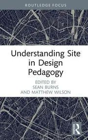 AMPS_Research's tweet photo. More #designpedagogy books from AMPS:
Sean Burns & Matthew Wilson, eds. September 12, 2022. Understanding Site in Design Pedagogy. (Focus on design Pedagogy Series ). London: Routledge. https://t.co/x4hGExB92M https://t.co/30kkAcrubM