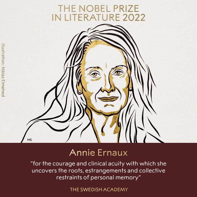 Félicitations à Annie Ernaux pour l'obtention du prix Nobel de Littérature 2022 « pour le courage et l'acuité clinique avec lesquels elle découvre les racines, les éloignements et les contraintes collectives de la mémoire personnelle » .