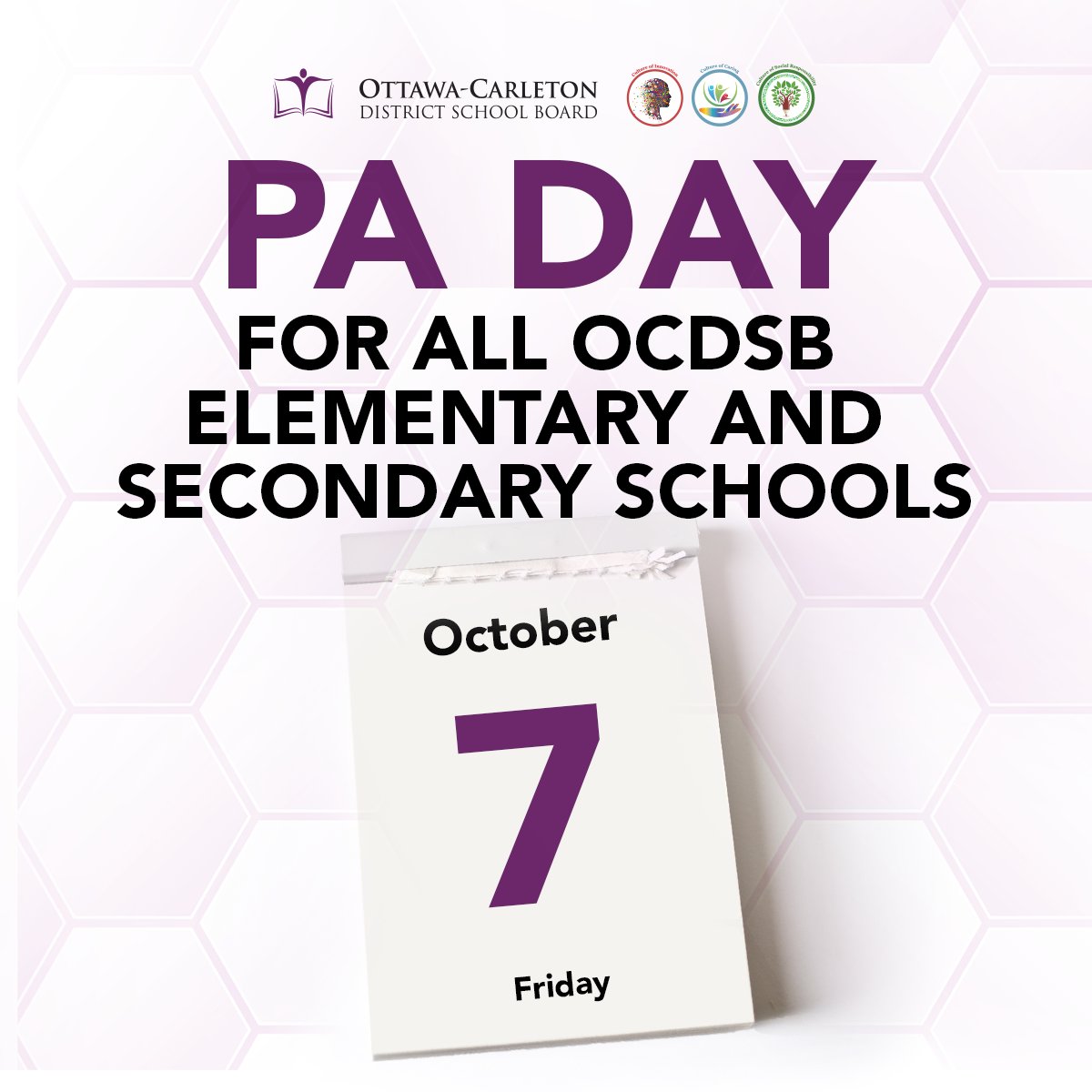 A reminder that Friday, October 7th is a PA Day for all #OCDSB elementary and secondary schools. There will be no classes held on this day.