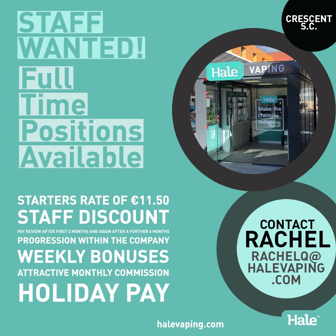Hale Vaping (@halevaping) on Twitter photo Job alert: Full time position now available in the Crescent Shopping centre.
if you or anyone you know looking for Full time work please tag away.
Get in touch Email rachelq@halevaping.com
#jobsearch #jobsireland #jobfairy Job alert: Full time position now available in the Crescent Shopping centre.
if you or anyone you know looking for Full time work please tag away.
Get in touch Email rachelq@halevaping.com
#jobsearch #jobsireland #jobfairy
