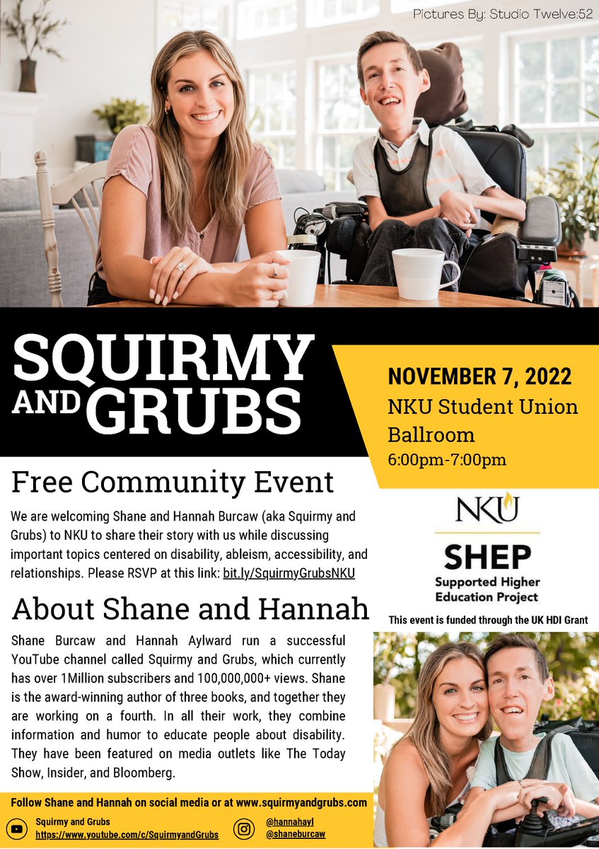 Save the Date! SHEP is excited to welcome Shane and Hannah Burcaw (aka Squirmy and Grubs) to share their story while discussing important topics centered on disability, ableism, accessibility, and relationships. Please RSVP at this link: bit.ly/SquirmyGrubsNKU. #NorseUp <a href="/nkuedu/">Northern Kentucky University</a>