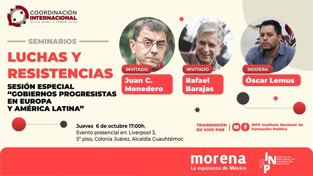 🔴 Nos vemos hoy en punto de las 5pm en Liverpool #3 Col. Juarez, Alcaldía Cuauhtémoc, entrada libre. 

📲 O sigue nuestra transmisión por redes sociales.

“Gobiernos progresistas en Europa y América Latina” con la participación de:  <a href="/fisgonmonero/">Rafael Barajas</a> <a href="/MonederoJC/">Juan Carlos Monedero</a> y <a href="/OsscarLemus/">Oscar Lemus</a>