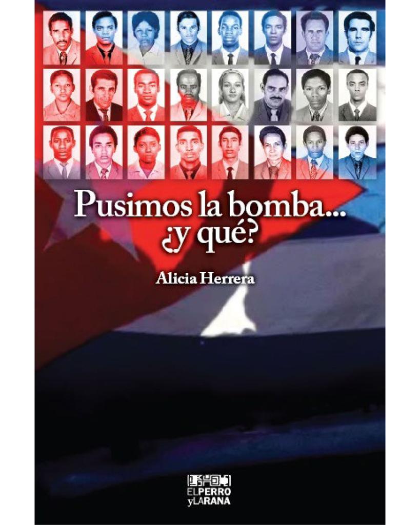 Les comparto un libro histórico y heroico: “Pusimos la bomba... ¿y qué?”, de Alicia Herrera, una patriota valiente que dio a conocer al mundo los testimonios de los terroristas que volaron el Avión de Cubana de Aviación, en 1976. ¡Imperdible! ==> bit.ly/3w1Lb6N