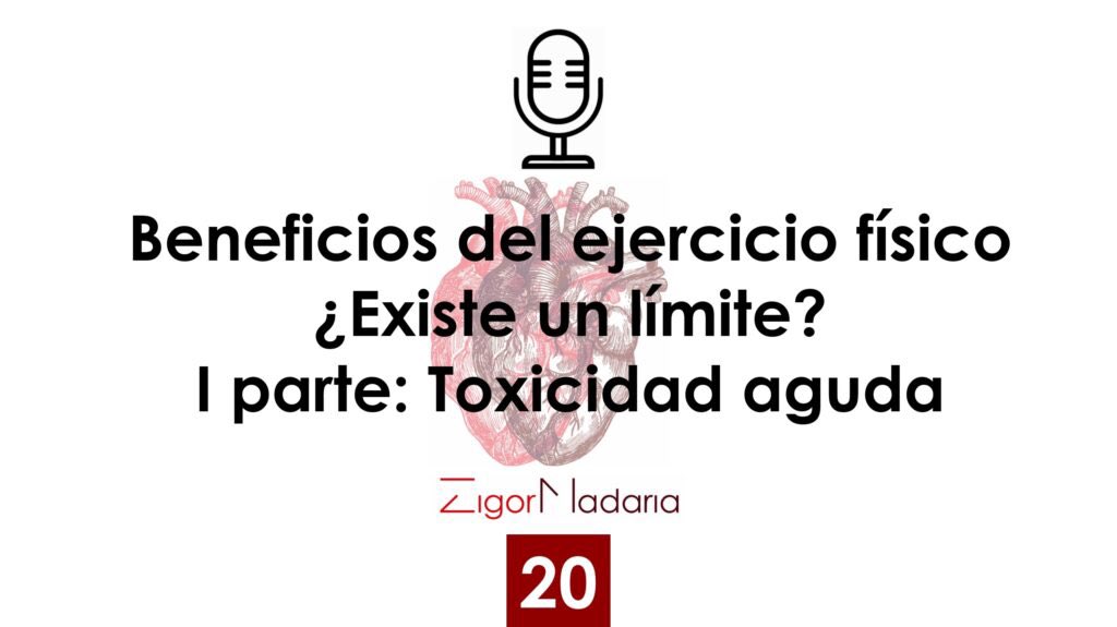 BENEFICIOS DEL EJERCICIO FISICO. EXISTE UN LIMITE?
Primera parte: TOCICIDAD AGUDA
zigormadaria.com/toxicidad-agud…