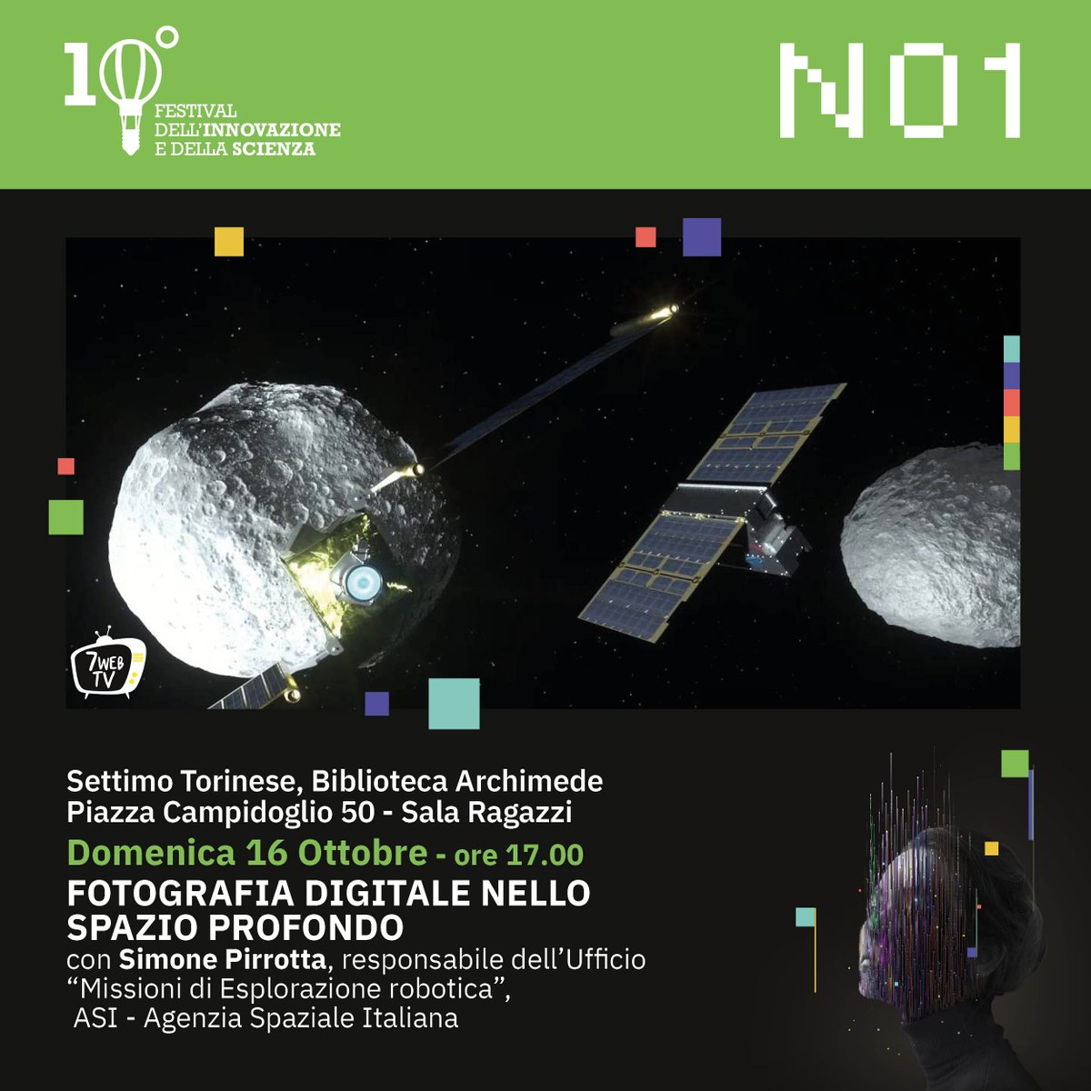 ASI_spazio's tweet photo. 🗓️ 16 ottobre ore 17

Non perdere l'evento di @Festivalinnova7

'Fotografia digitale dallo spazio profondo'
dedicato alla missione di @LICIACube 

Con @SimonePirrotta1, responsabile dell'Ufficio missioni robotiche di ASI 

Tutti i dettagli
https://t.co/SqPqxNEoC1

#N01 #innova7 https://t.co/CkNwS0XoUs