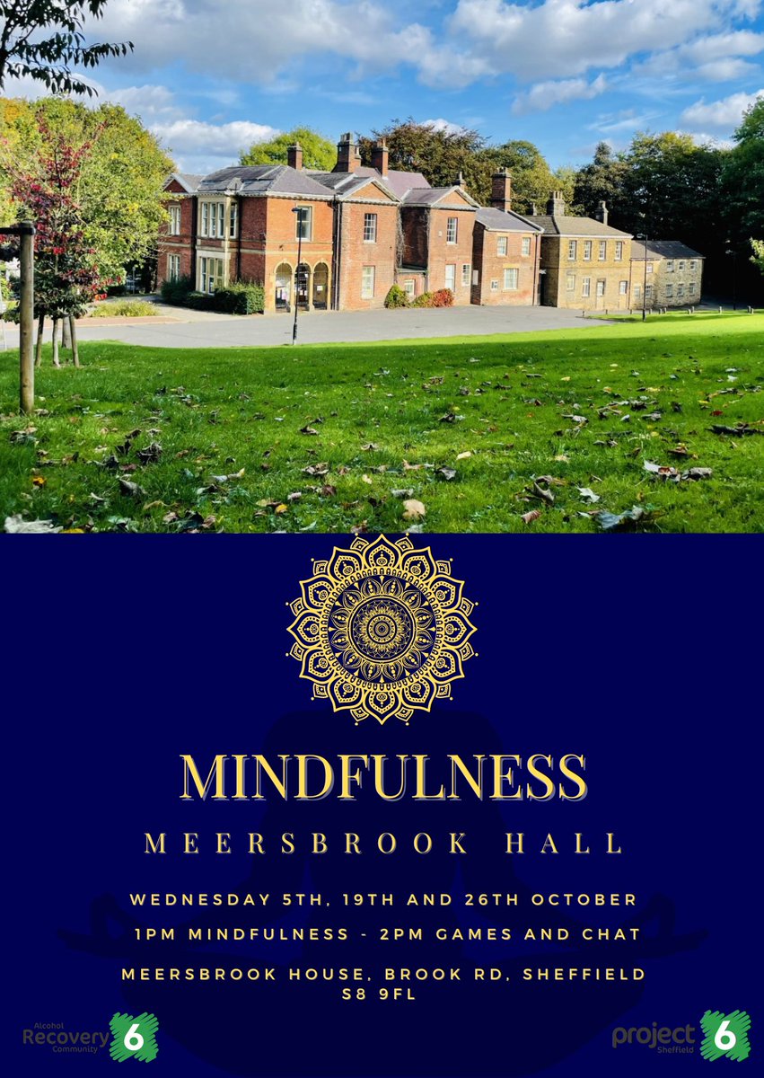 ARCRecoveryShef's tweet photo. @Project6_   #Sheffield  Mindfulness sessions will now take place at Meersbrook Hall. Every Wednesday 1pm @meersbrookhall  #Mindfulness https://t.co/ppXGRnKP4R