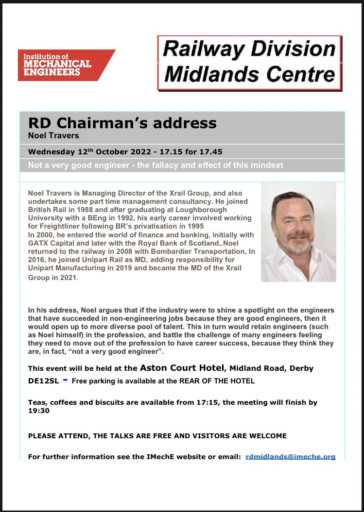 IMechERDMidland's tweet photo. ‘Not a very good engineer - the fallacy and effect of this mindset!’ 

The chair of the Rail Division, Noel Travers  will give his address at our next meeting, which is free to attend! 

Wednesday 12th October
17:15 for a 17:45 start 

Aston Court Hotel 
Derby https://t.co/W84LKdKbVM