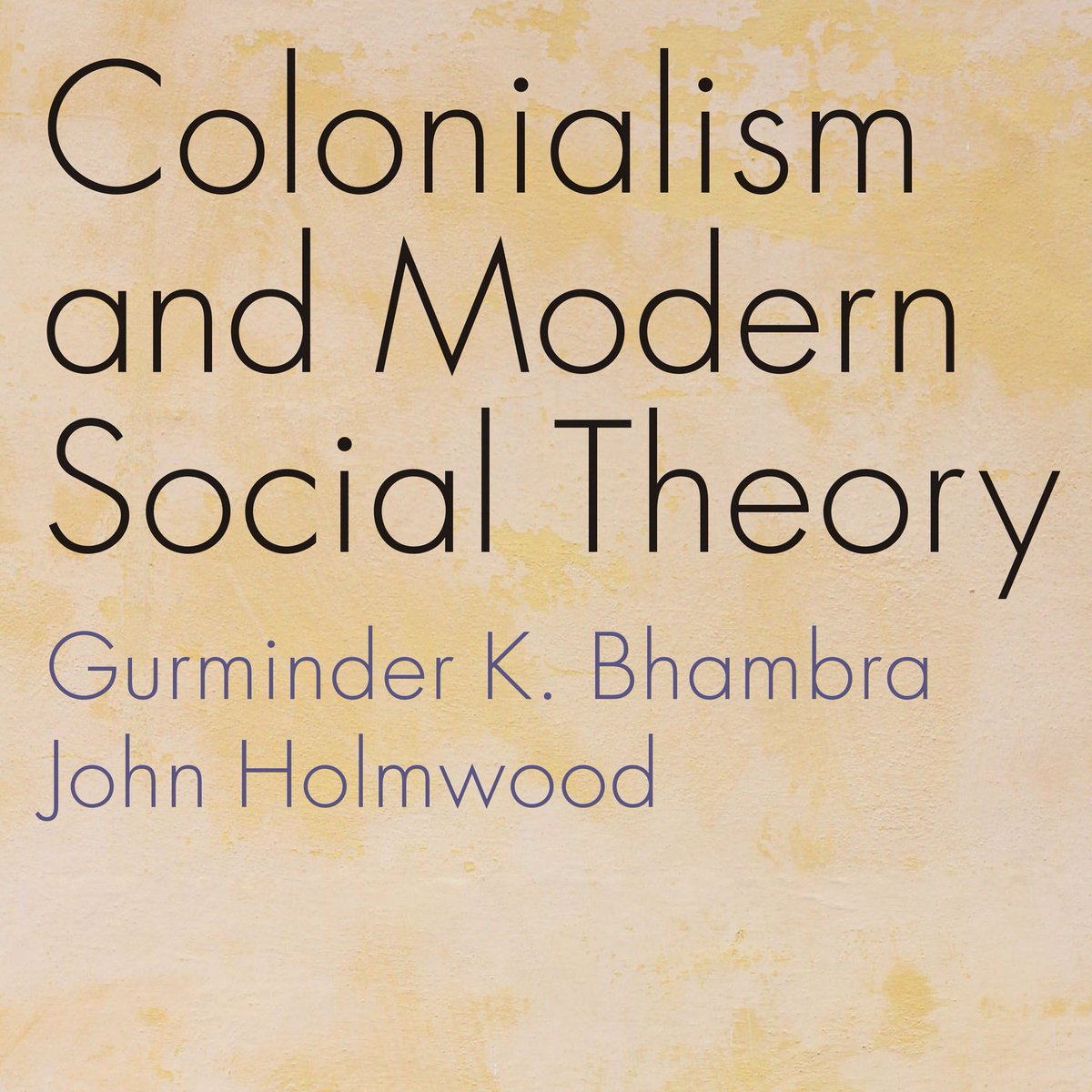 Gurminder K. Bhambra @GKBhambra & John Holmwood’s special issue of The Journal of Classical Sociology – a symposium on their recent book Colonialism and Modern Social Theory – is out now LINK ↓ journals.sagepub.com/toc/jcsa/22/4