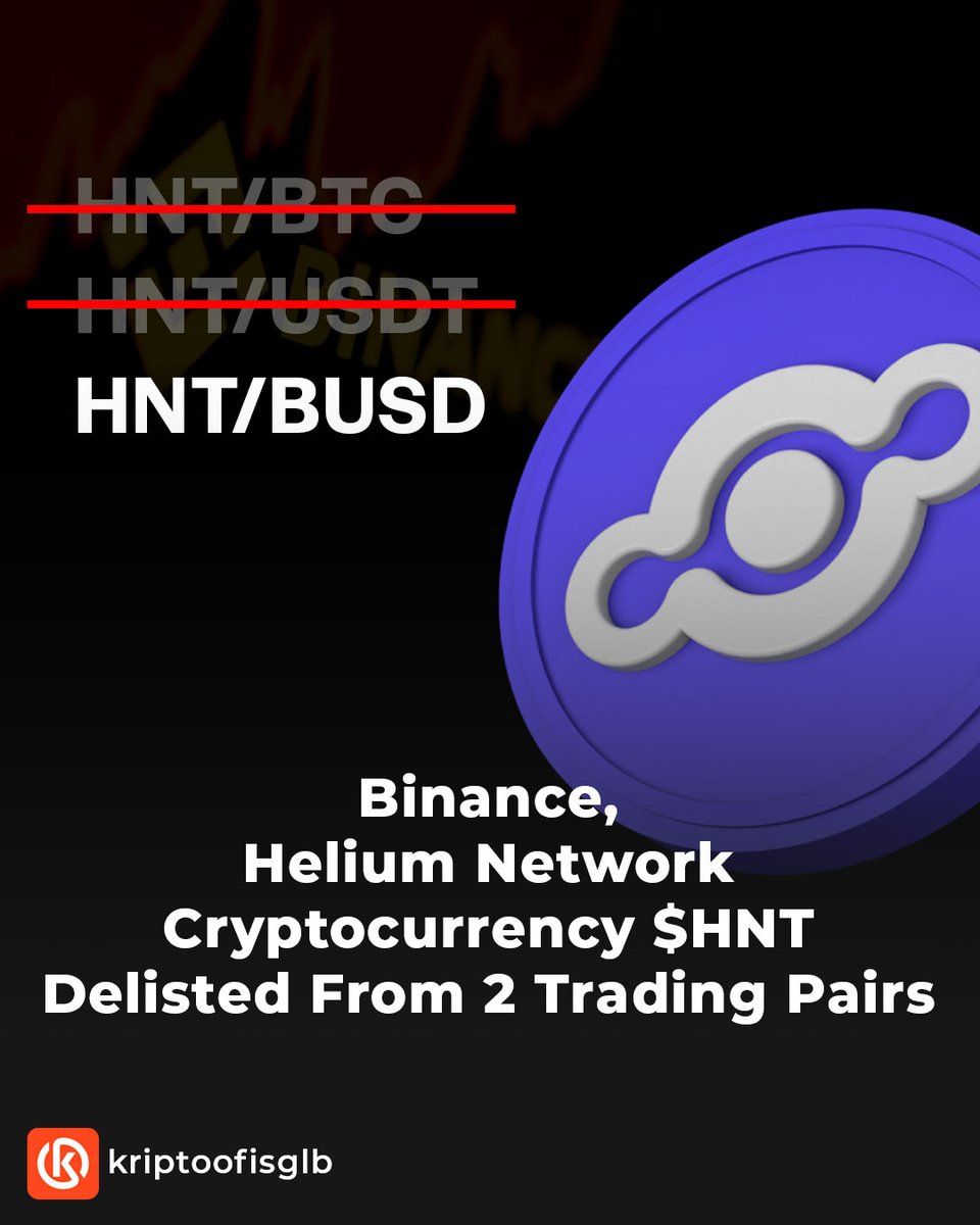 kriptoofisglb's tweet photo. Binance, Helium Network Cryptocurrency $HNT Delisted From 2 Trading Pairs.

#binance #helium #hnt #delist https://t.co/UquBYUpocE