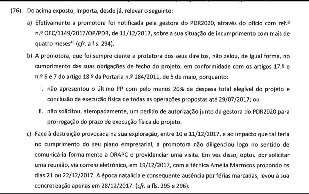 O projeto deveria ter sido concluído em 29 de julho de 2017. Nem solicitaram uma prorrogação do prazo

Como bem refere o relatório do  IGAMAOT "A promotora, que foi sempre e protetora dos seus direitos, não zelou cumprimento das suas obrigações"