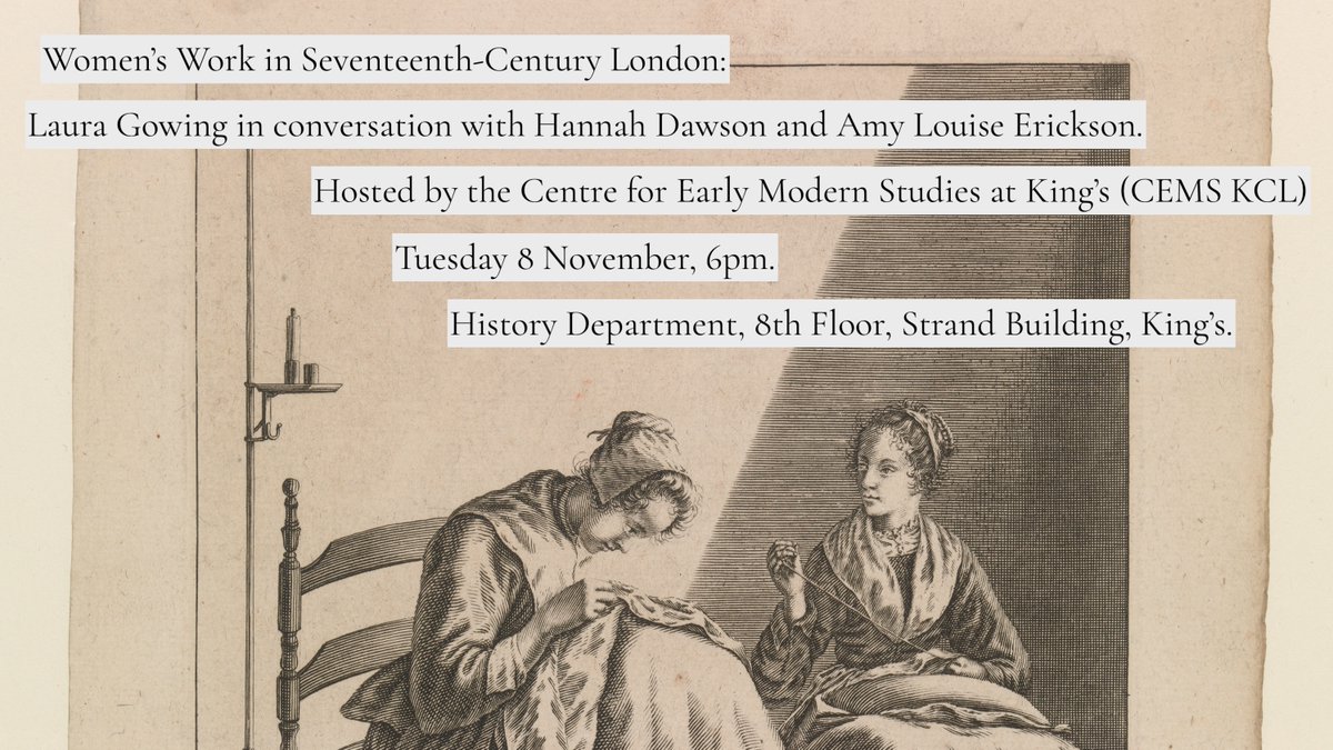 VERY excited to announce that we'll celebrating the launch of <a href="/LauraGowing/">Laura Gowing</a>'s extraordinary recent book with drinks and a discussion of women's work in C17 London. Join us, <a href="/DrHannahDawson/">Hannah Dawson</a>, and Amy Louise Erickson at King's on 8 November!

Register here👇
eventbrite.co.uk/e/womens-work-…
