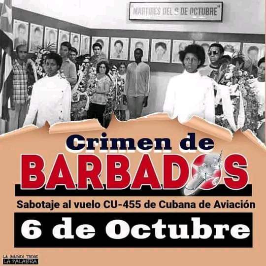 #FidelPorSiempre #TenemosMemoria 
“Nuestros hermanos muertos en Barbados ya no son solo mártires; son símbolos en la lucha contra el terrorismo, se yerguen hoy como gigantes en esa batalla histórica para erradicar el terrorismo de la faz de la Tierra…”