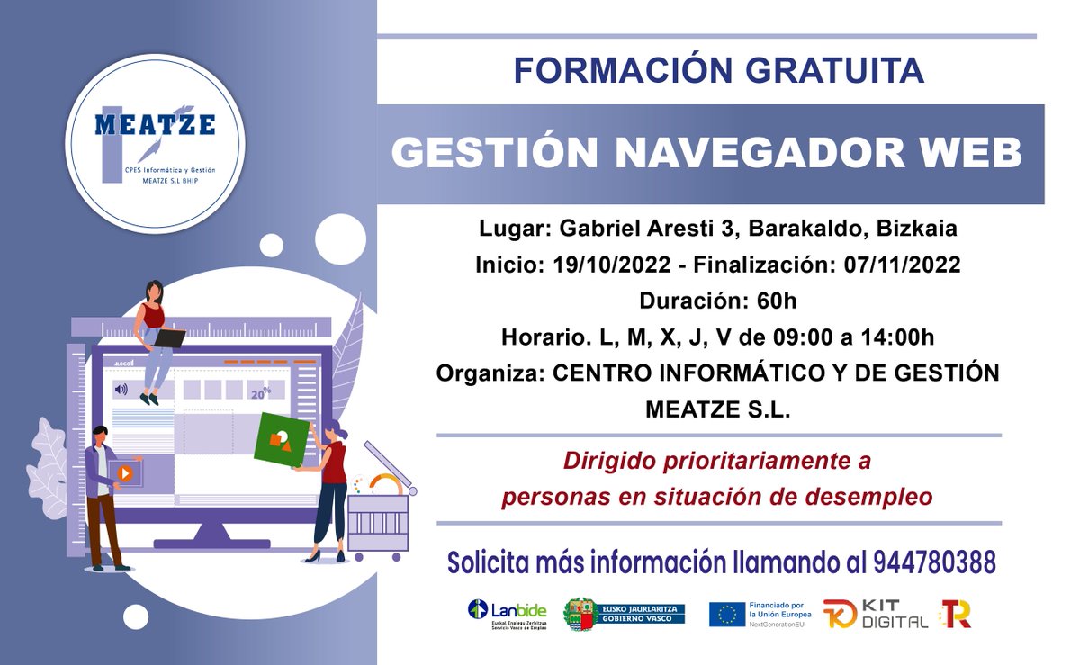 meatze's tweet photo. Nuevo curso en el Centro de Enseñanzas Profesionales Meatze en Barakaldo dirigido prioritariamente a personas en situación de desempleo. Gestión de Navegador Web, con una duración de 60h.
Anímate!!
Llámanos al 944780388

#formacion #formazioa #NavegadorWeb #formaciondigital https://t.co/sngOpy2SkY