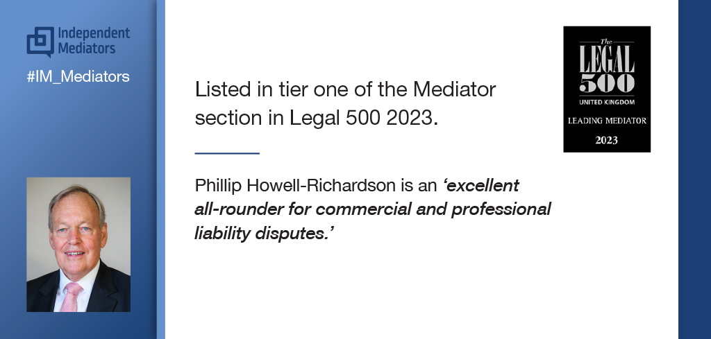 Delighted to announce that Phillip Howell-Richardson has been listed in the top tier of the mediator section in <a href="/UK_Legal500/">The Legal 500 UK</a>  published last week. #mediation #disputeresolution #onlinedisputeresolution  #mediate #l500uk2023