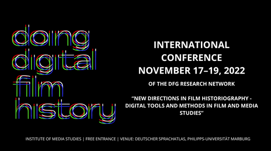 SarahMaiDang's tweet photo. We're thrilled to share the program of the international conference "Doing Digital Film History", Nov 17-19, 2022, Philipps-Universität Marburg. https://t.co/or4ayGDZS4 @tvanderheijden @dfg_public 
Registration is open until Nov 1. #digitalfilmstudies #digitalhistory https://t.co/HzH8zCZJEG
