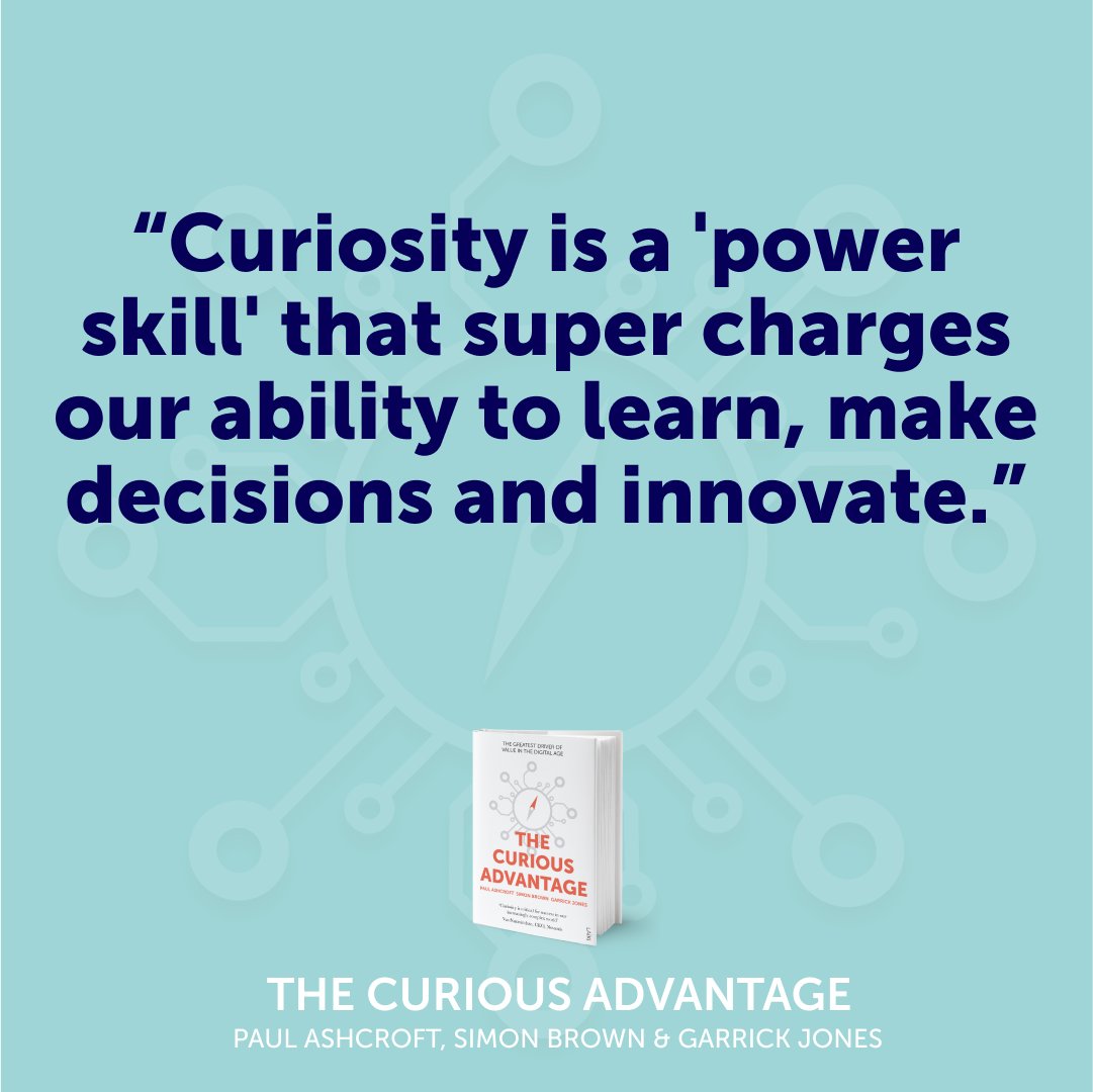 Curiosity is the greatest driver of value in the digital age
curiousadvantage.com

#curious #curiosity #curiousadvantage #skills #learn #learning #power #decisions #decisionmaking #innovation #innovate