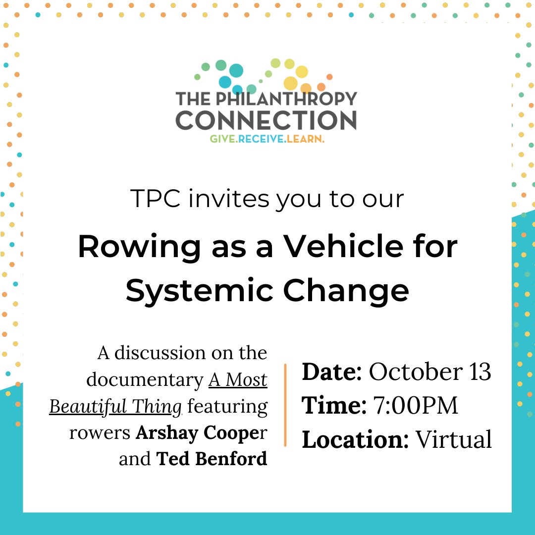 One week away! Join us 10/13 for a virtual discussion about the new documentary “A Most Beautiful Thing” about the nation’s first all-Black high school rowing team. 

Come away with a deeper understanding of how a sport can promote systemic change. RSVP: thephilanthropyconnection.org/upcoming-event…