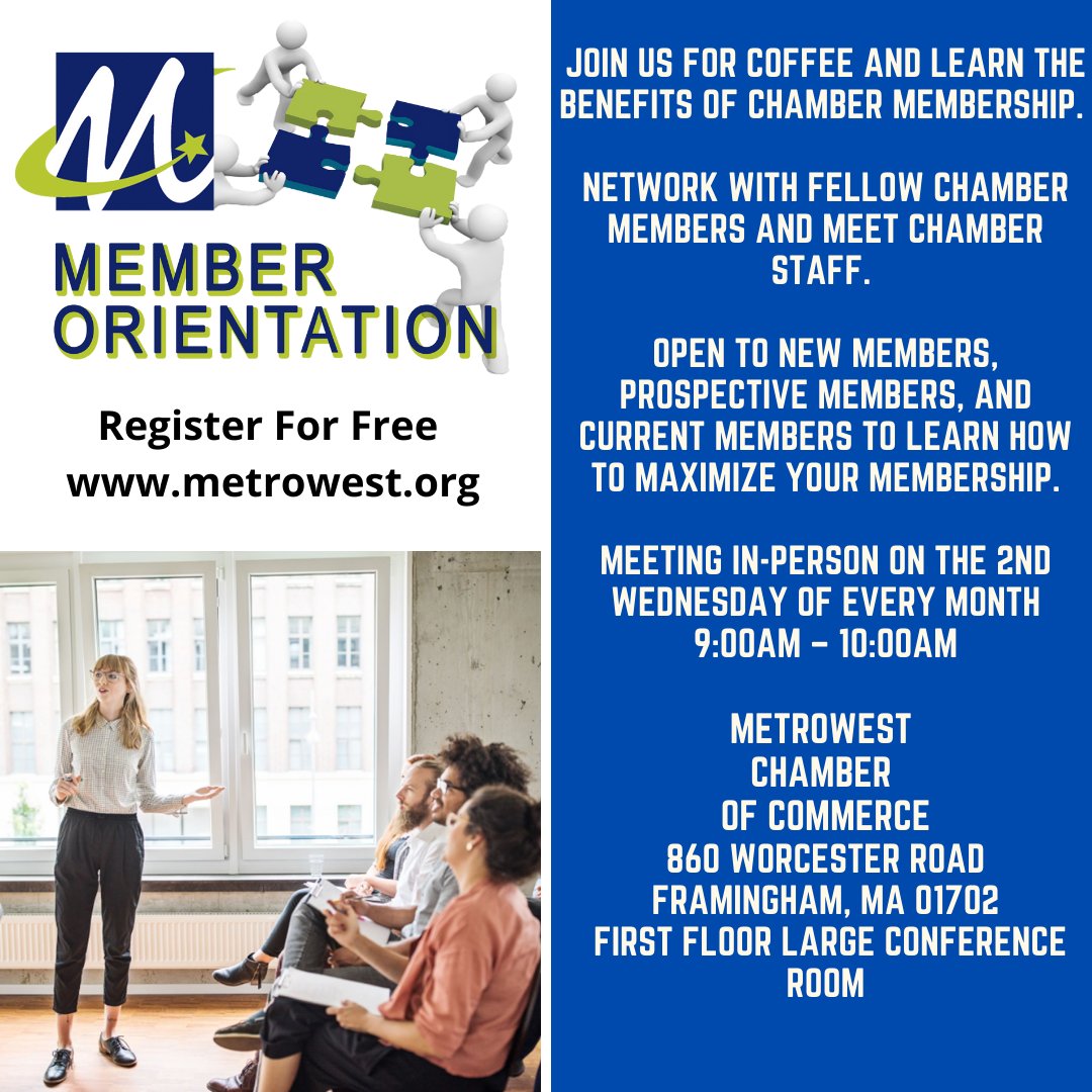 Join us for a new Member Orientation on  Wednesday, October 12th at 9am here at The Chamber Office. Reg for free at metrowest.org.