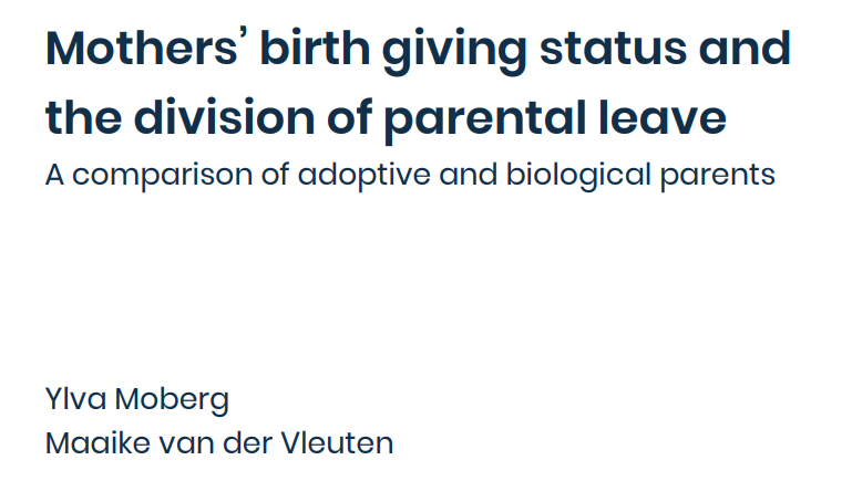 LeaveNetwork's tweet photo. In a working paper titled "Mothers’ birth giving status and the division of parental leave", @ylvamoberg and @MaaikvdV compare adoptive and biological parents to empirically test the argument that mothers take more parental leave as a consequence of pregnancy and breastfeeding. https://t.co/l8nxH0lWTS