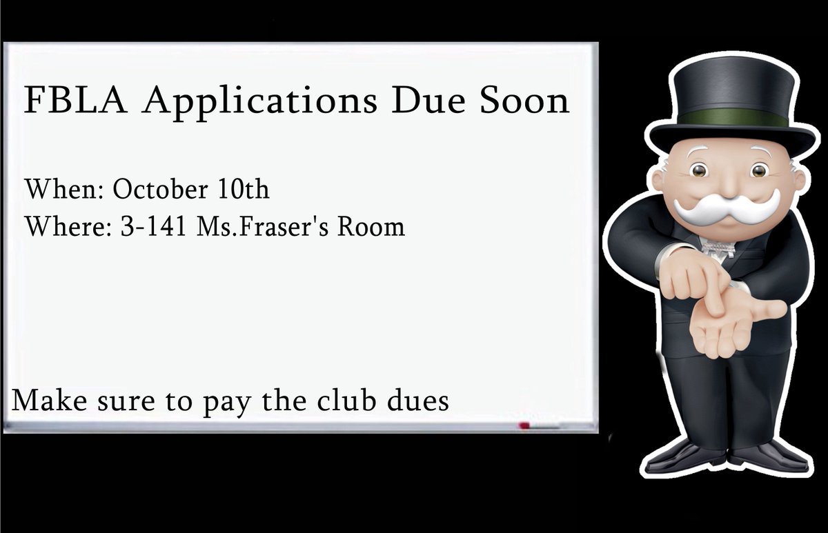 FBLA Application are coming due. Make sure to submit them by Oct 10 in room 3-141
