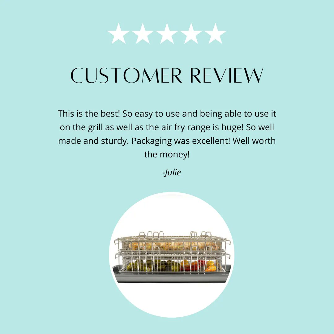 We love our customers! 

"This is the best! So easy to use and being able to use it on the grill as well as the air fry range is huge! So well made and sturdy. Packaging was excellent! Well worth the money!" - Julie