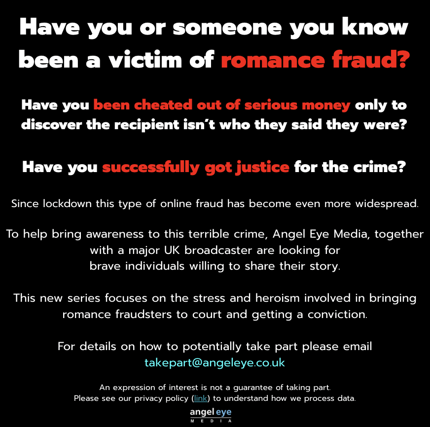 <a href="/tellycastings/">Telly Castings 🎬</a> Please share
Angel Eye Media, along with a major broadcaster, are looking for those that may have been cheated out of money to help bring awareness to these awful crimes!
Looking for brave individuals that have got justice!