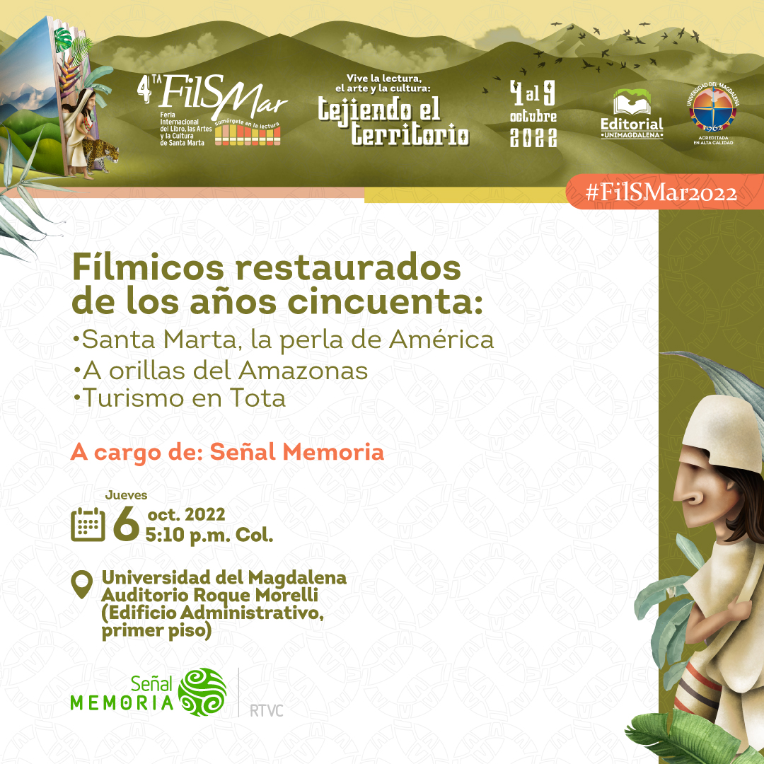 SenalMemoria's tweet photo. La cita es esta tarde, en la @Unimagdalena, desde las 5:10pm⏰. No te pierdas la proyección de los fílmicos restaurados por @SenalMemoria.  
😁 Disfrutemos juntos la Feria Internacional del Libro, las Artes y la Cultura de Santa Marta #FilSMar2022 📚. https://t.co/qBst3lbch1