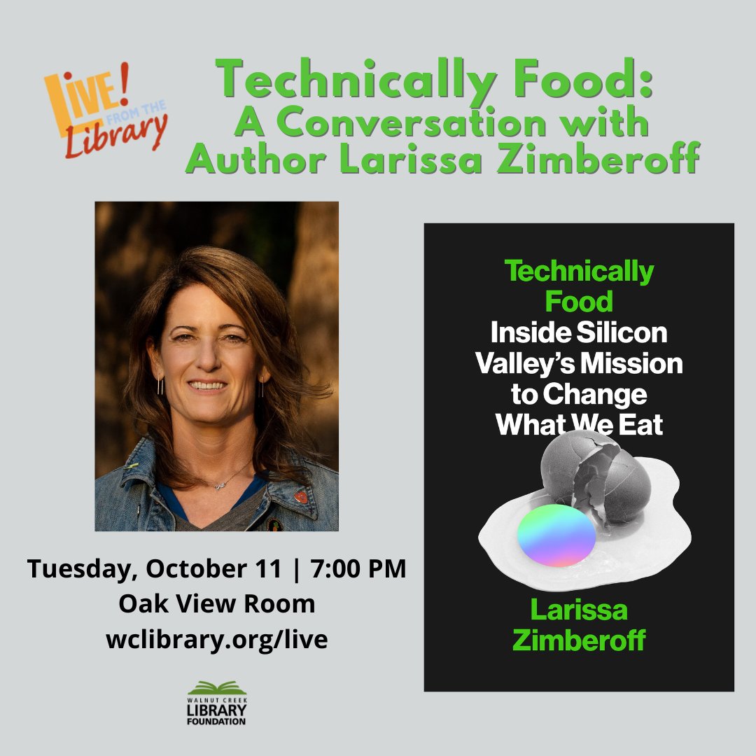WCLibraryFound's tweet photo. Join Author Larissa Zimberoff and Lesley McClurg of KQED when they discuss Larissa's book, Technically Food: Inside Silicon Valley's Mission to Change What We Eat. Register at https://t.co/GvzOl4cjIZ. https://t.co/gR0Rg7xjKk