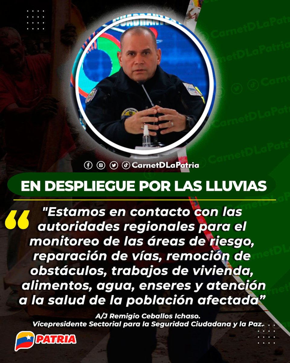 CarnetDLaPatria's tweet photo. El Vpdte. Sectorial para la Seguridad Ciudadana y Paz, ministro @CeballosIchaso1, informó que el Gobierno Bolivariano se encuentra desplegado para proteger al pueblo de la consecuencia de las lluvias.

El #SistemaPatria invita a tomar precauciones.

#PuebloConTechoPropio #6Oct https://t.co/4pp9n9dFX9