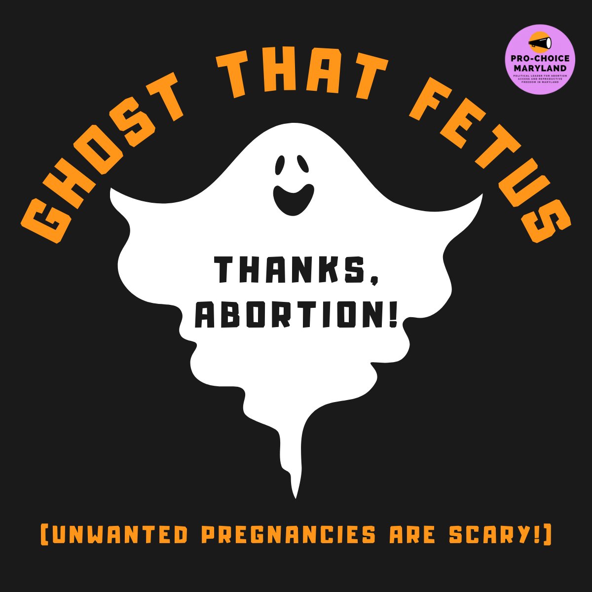👻 It's ok to get an abortion if you don't want to be pregnant! You can ghost that unwanted pregnancy if you want to &amp; get the abortion care you need.