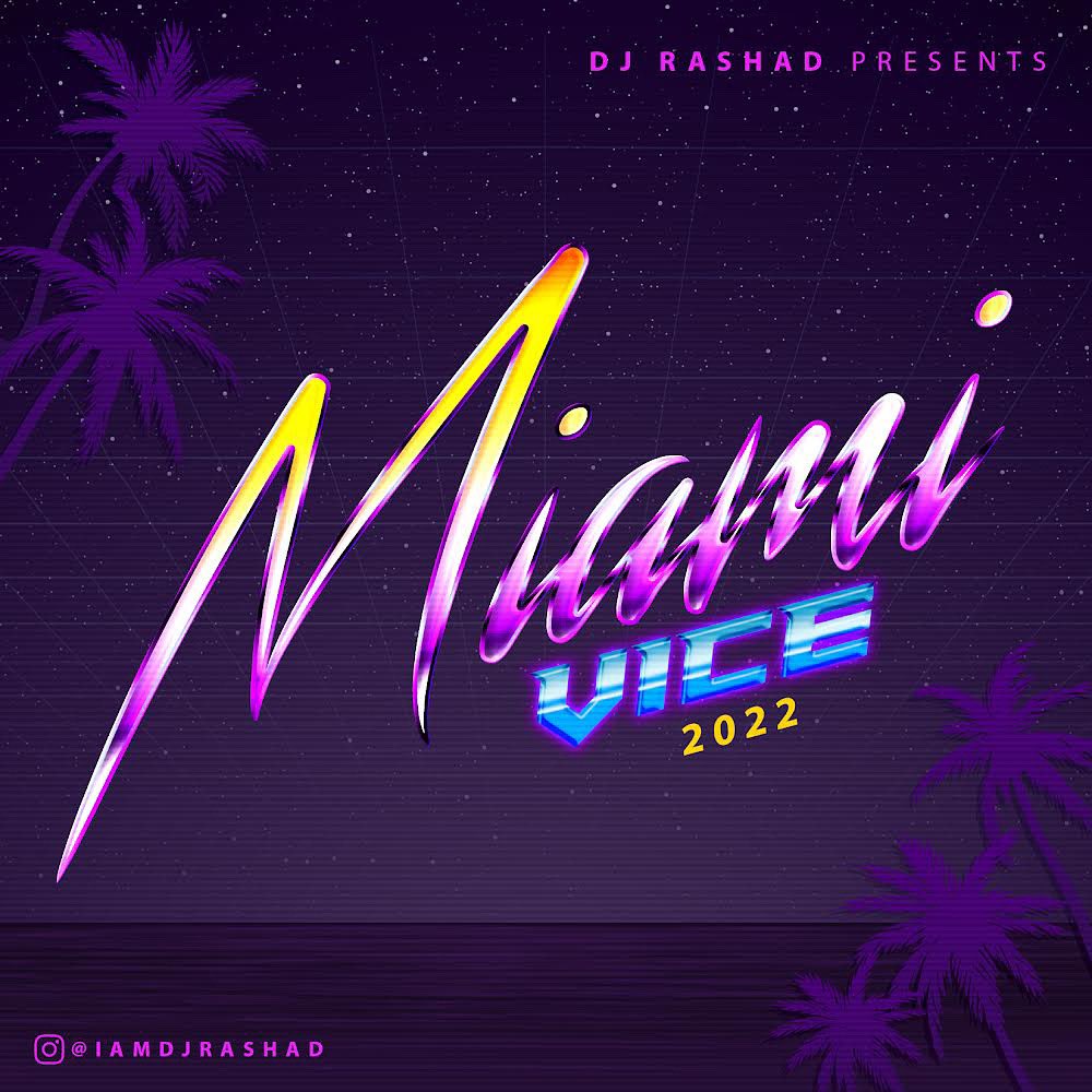 iamdjrashad's tweet photo. “MIAMI VICE 2022” MIX IS NOW AVAILABLE 🌴.
•
The Official Mix for Miami Carnival 2022🤘🏾��.
•
(CLICK THE LINK IN MY BIO)
https://t.co/CXZ3c6aM1t
•
#iamdjrashad
#topboyzintl
#nickforever
#GenX https://t.co/0e8xlJwLTc