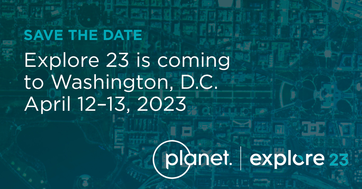 planet's tweet photo. We’re back and in person for our Explore 2023 conference, so be sure to save the date! This year, we’ll be in Washington, D.C. on April 12th and 13th for two jam-packed days of engaging keynotes, speakers, and networking opportunities. See ya there! https://t.co/NoXL8LCSFd
