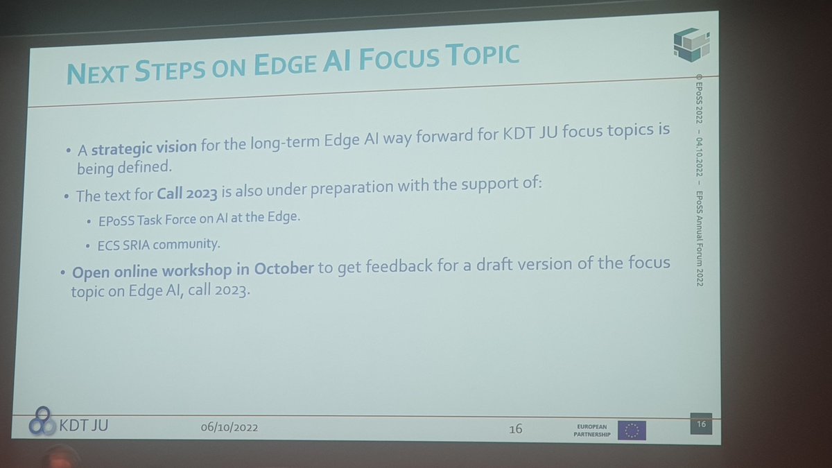 EPoSS Annual Forum 2022 in Turin presents KDT-JU schedule, Call 2023 & next steps for Edge AI by @EspinozaHuascar @KDT_JU @EPoSS_news